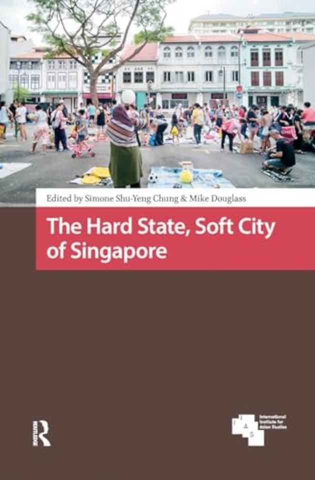 The Hard State, Soft City of Singapore