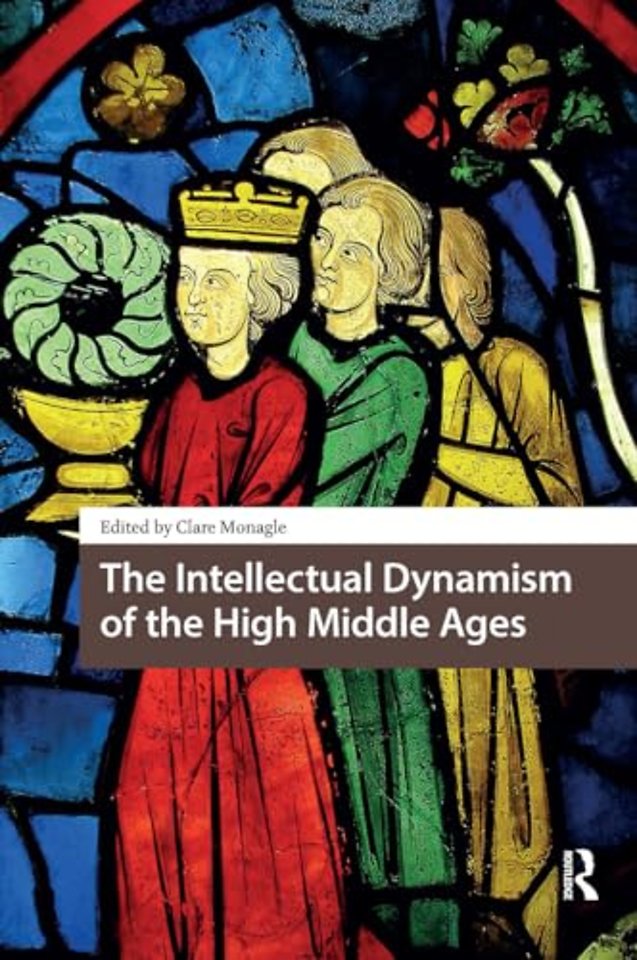 The Intellectual Dynamism of the High Middle Ages