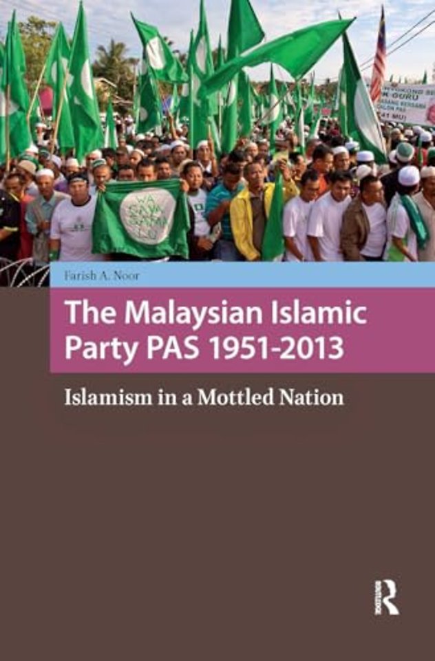 The Malaysian Islamic Party PAS 1951-2013