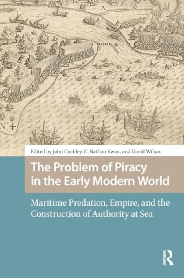 The Problem of Piracy in the Early Modern World