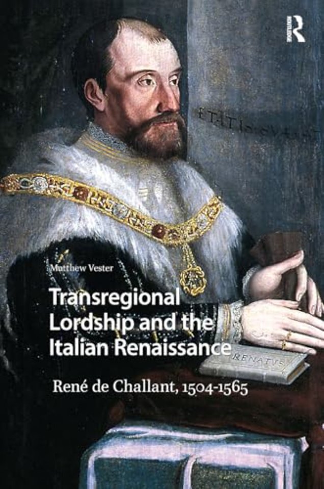 Transregional Lordship and the Italian Renaissance