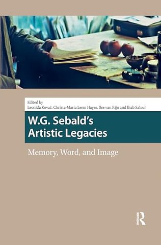 W.G. Sebald's Artistic Legacies