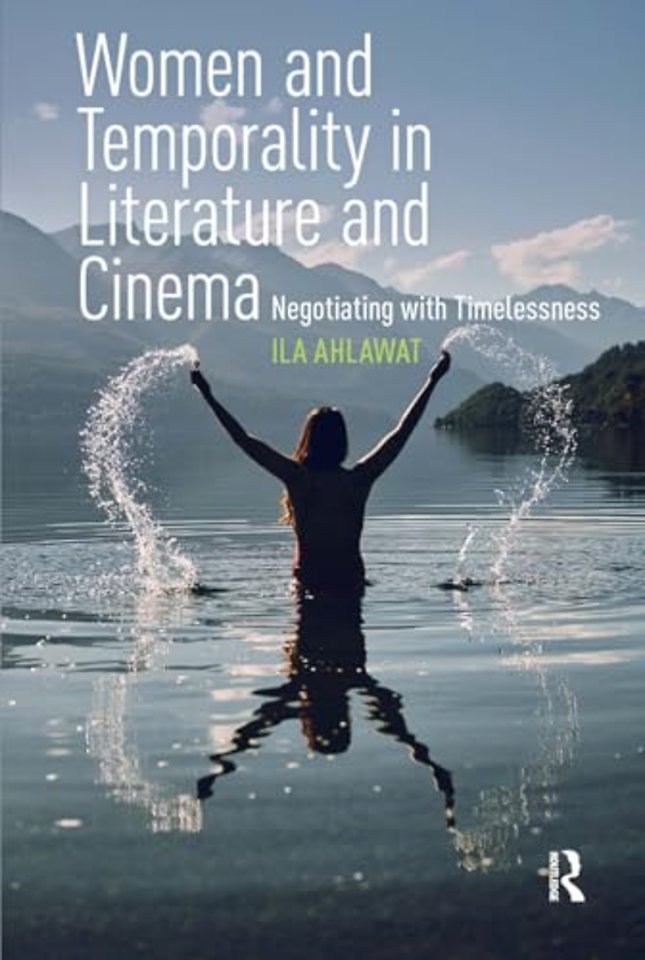 Women and Temporality in Literature and Cinema