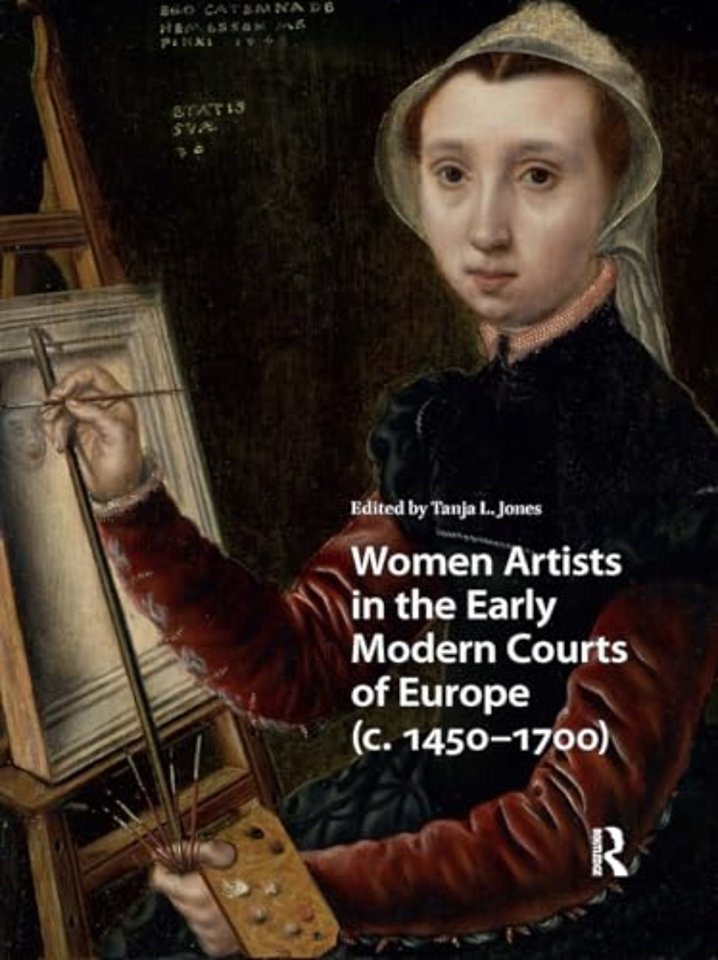 Women Artists in the Early Modern Courts of Europe