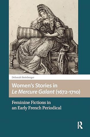 Women’s Stories in Le Mercure Galant (1672-1710)