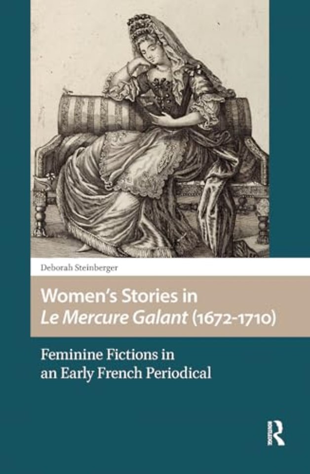 Women’s Stories in Le Mercure Galant (1672-1710)