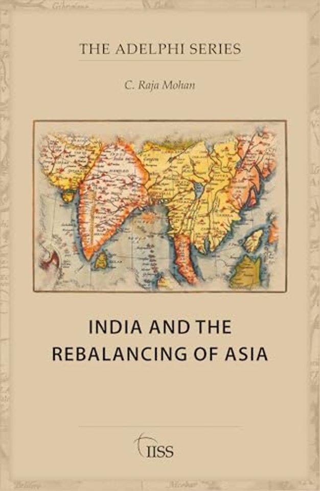 India and the Rebalancing of Asia
