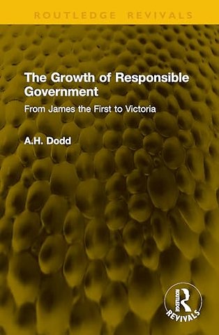 The Growth of Responsible Government