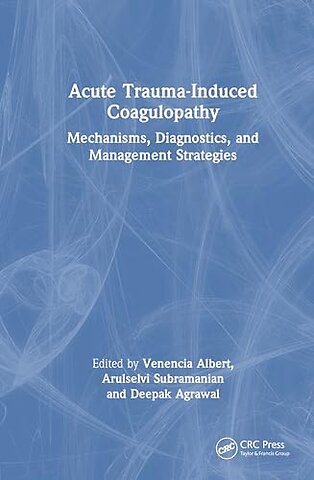 Acute Trauma-Induced Coagulopathy