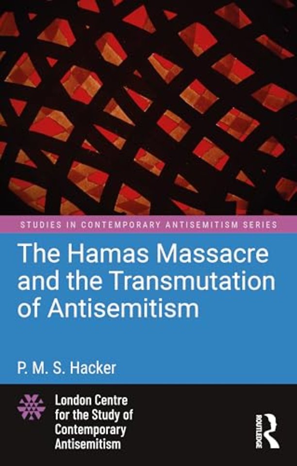 The Hamas Massacre and the Transmutation of Antisemitism