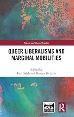 Queer Liberalisms and Marginal Mobilities
