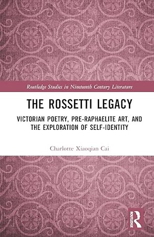The Rossetti Legacy