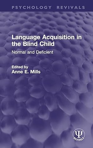 Language Acquisition in the Blind Child