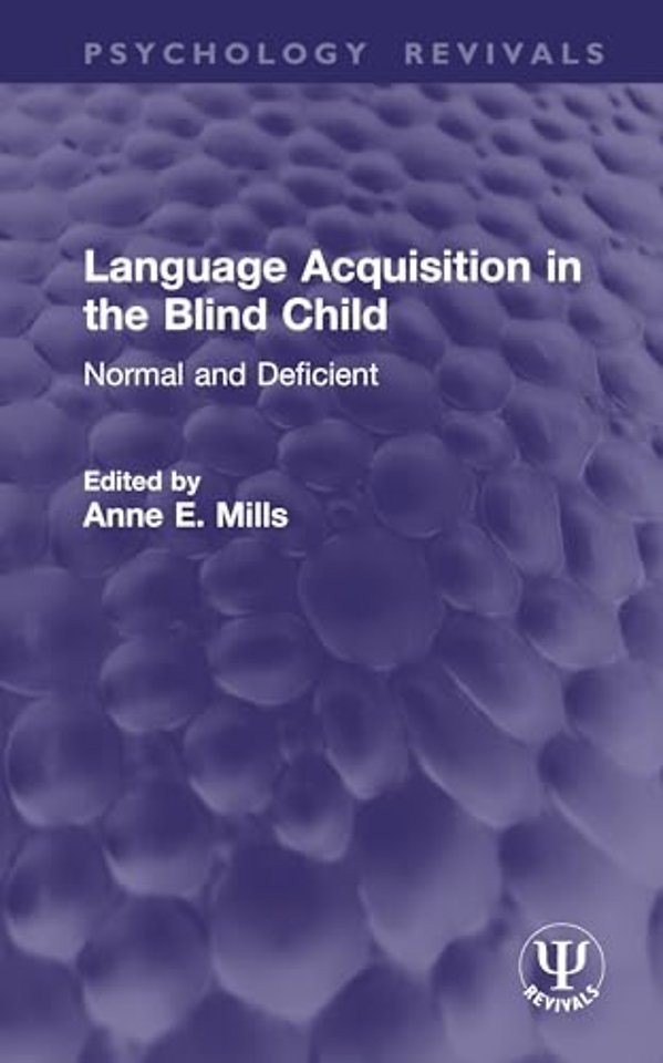 Language Acquisition in the Blind Child