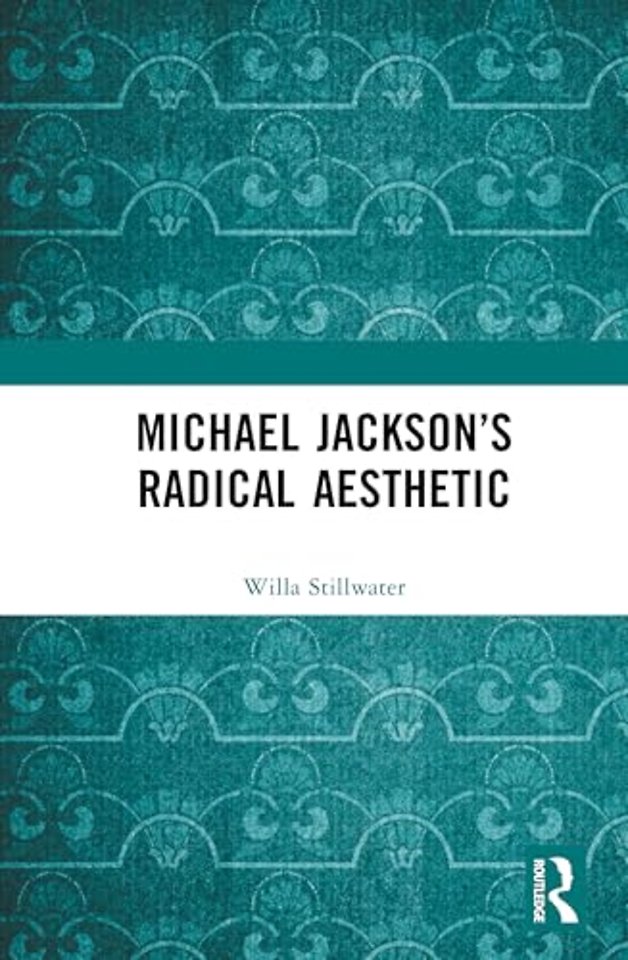 Michael Jackson’s Radical Aesthetic