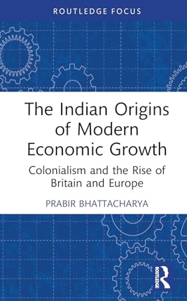 The Indian Origins of Modern Economic Growth