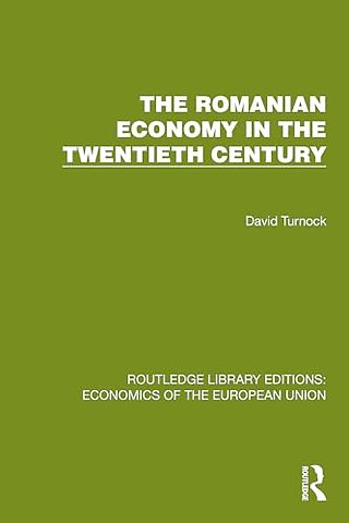 The Romanian Economy in the Twentieth Century
