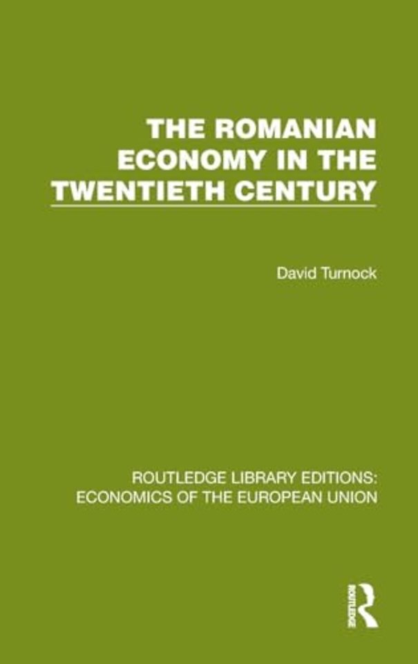 The Romanian Economy in the Twentieth Century
