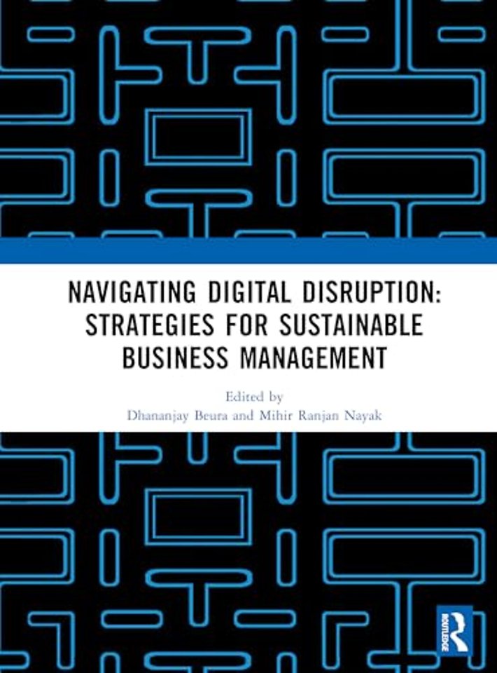 Navigating Digital Disruption: Strategies for sustainable business management