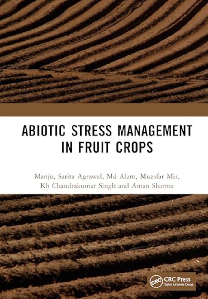 Abiotic Stress Management in Fruit Crops