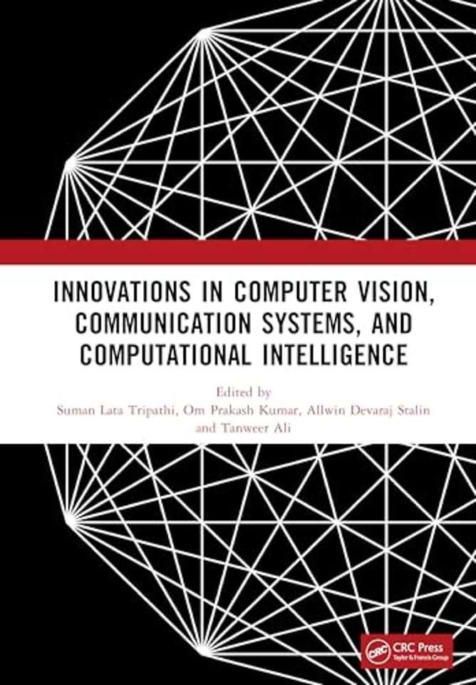 Innovations in Computer Vision, Communication Systems, and Computational Intelligence
