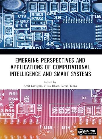 Emerging Perspectives and Applications of Computational Intelligence and Smart Systems