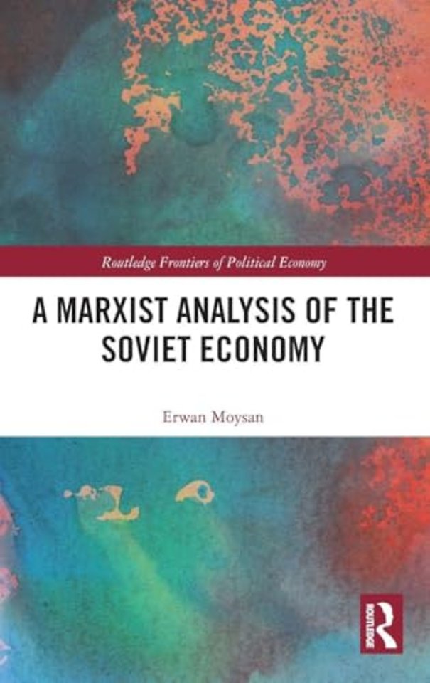 A Marxist Analysis of the Soviet Economy