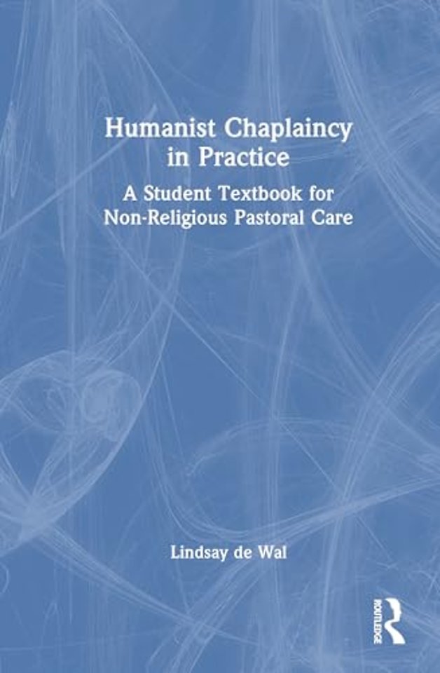 Humanist Chaplaincy in Practice