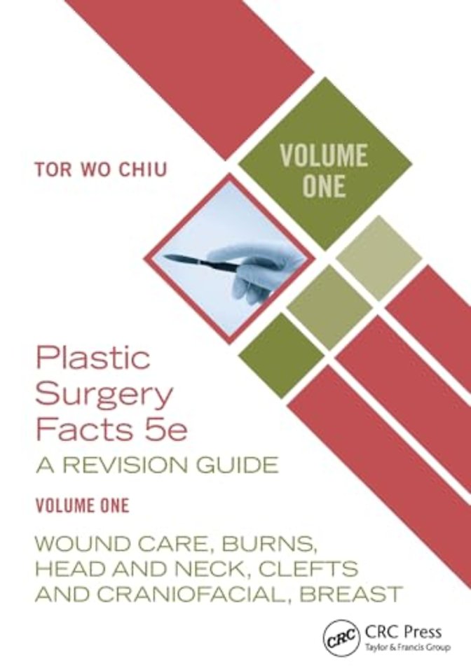 Plastic Surgery Facts: A Revision Guide Volume One
