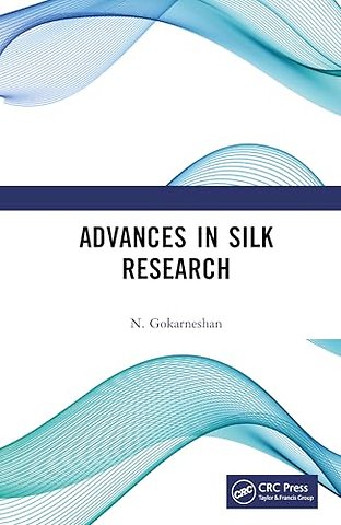 Advances in Silk Research