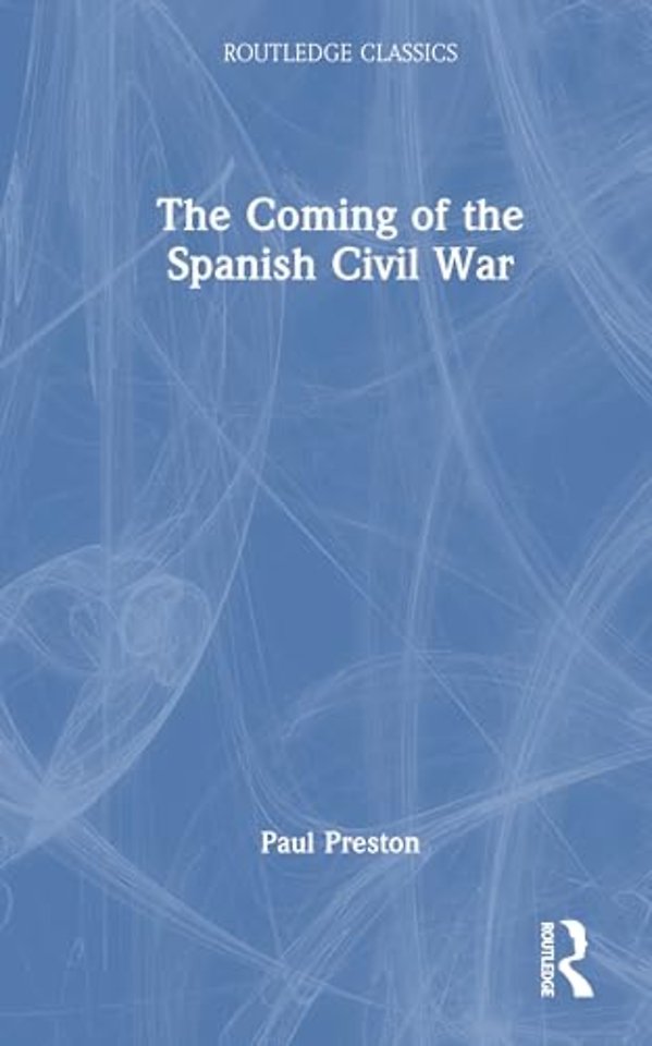 The Coming of the Spanish Civil War