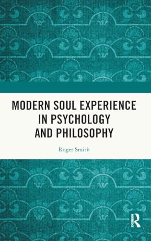 Modern Soul Experience in Psychology and Philosophy