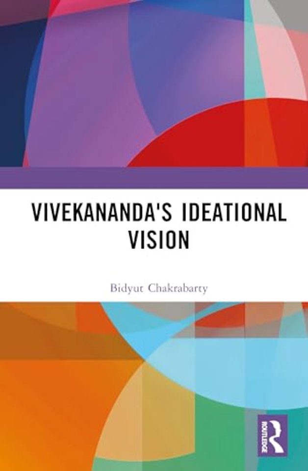 Vivekananda's Ideational Vision