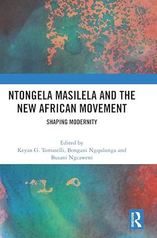 Ntongela Masilela and the New African Movement