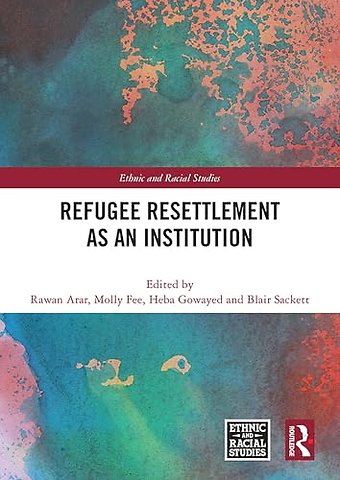 Refugee Resettlement as an Institution