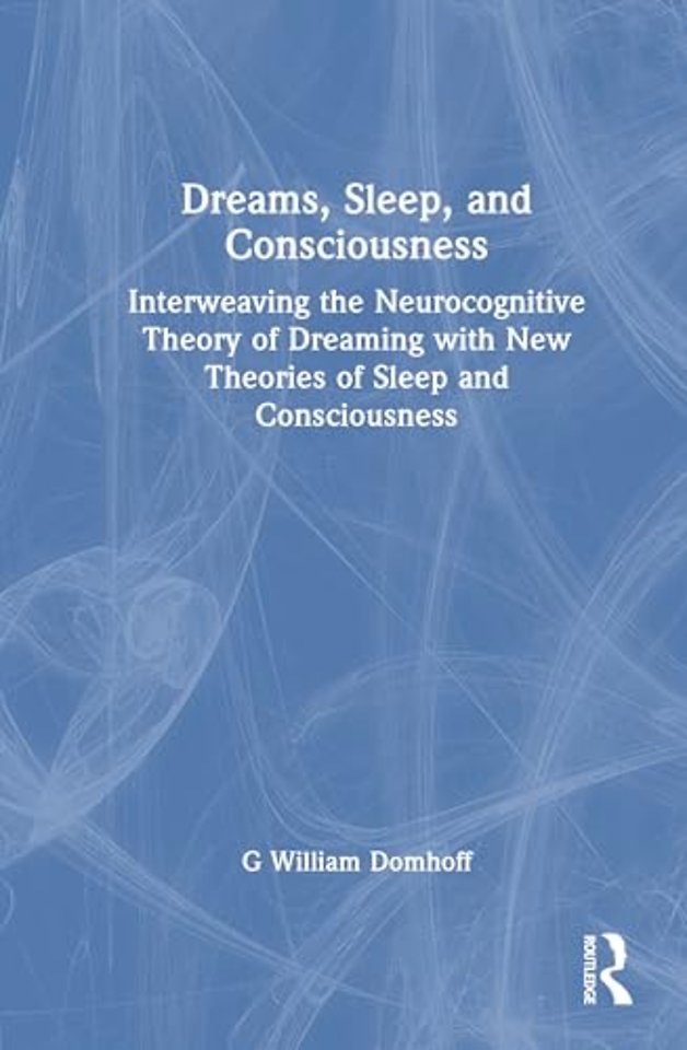 Dreams, Sleep, and Consciousness