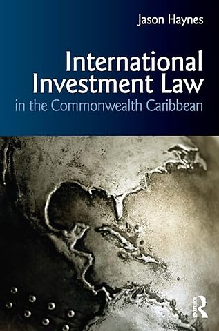 International Investment Law in the Commonwealth Caribbean