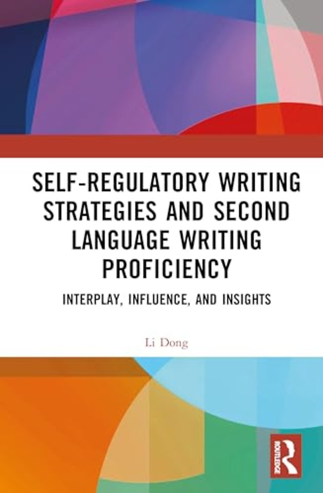 Self-regulatory Writing Strategies and Second Language Writing Proficiency