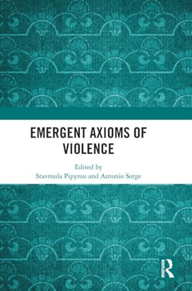 Emergent Axioms of Violence