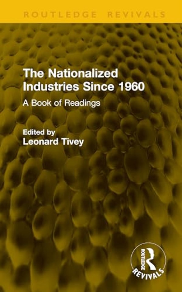 The Nationalized Industries Since 1960