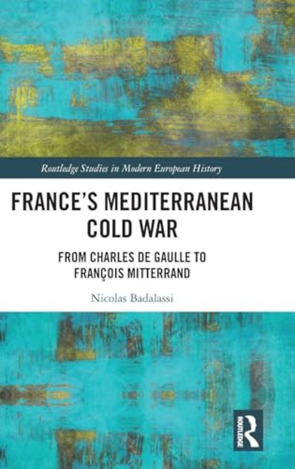 France's Mediterranean Cold War
