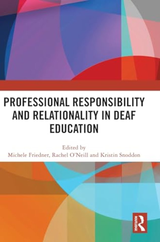 Professional Responsibility and Relationality in Deaf Education
