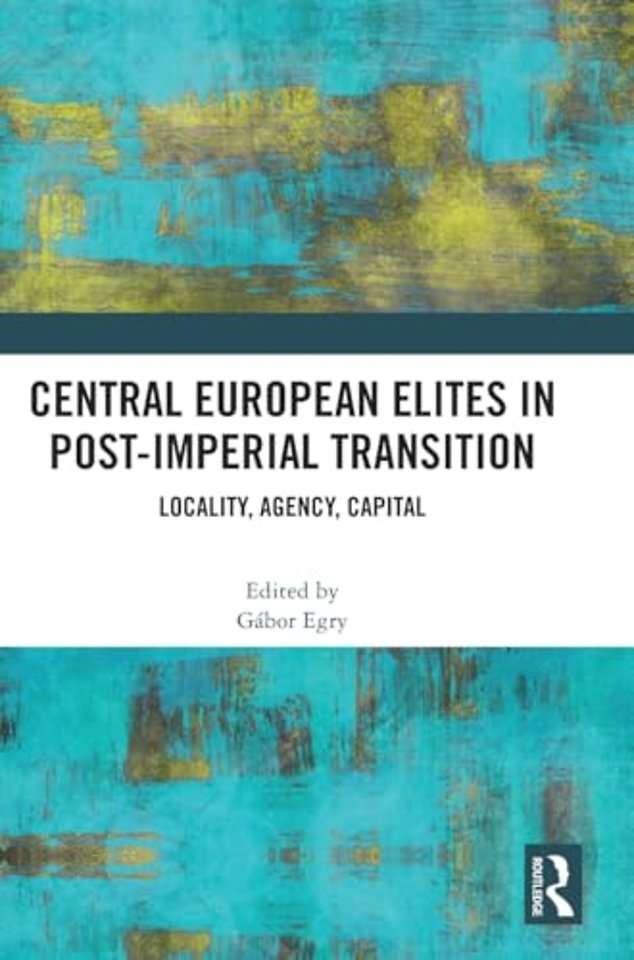 Central European Elites in Post-Imperial Transition