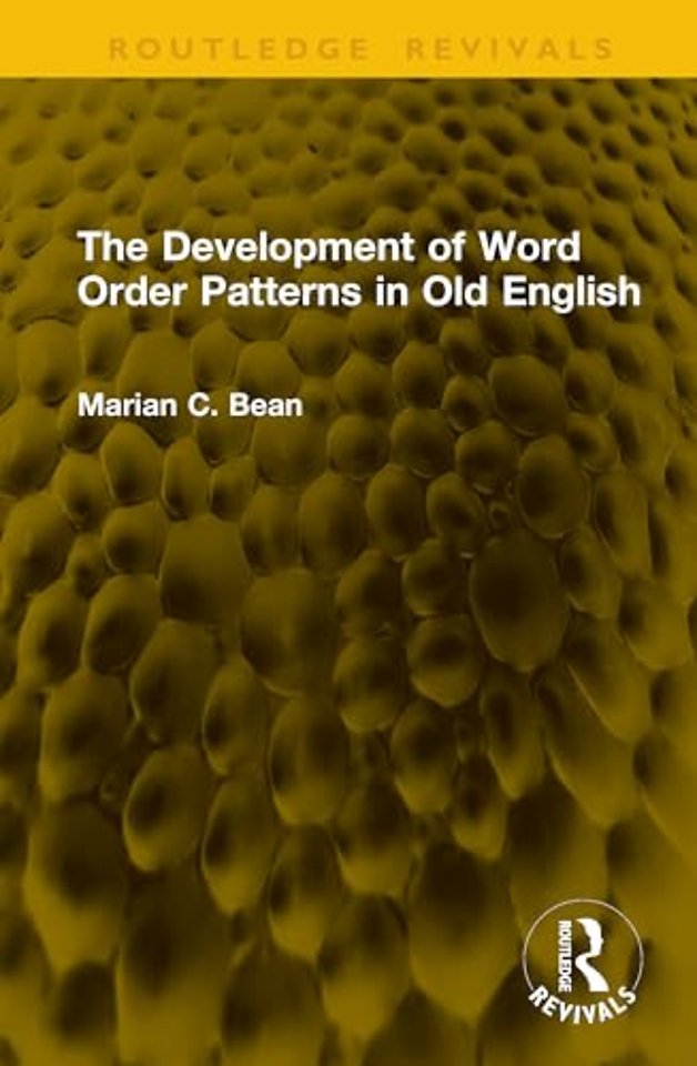 The Development of Word Order Patterns in Old English