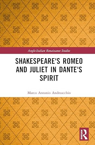 Shakespeare's Romeo and Juliet in Dante's Spirit