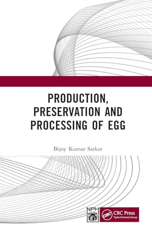Production, Preservation, and Processing of Egg