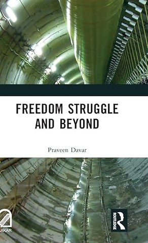 Freedom Struggle and Beyond