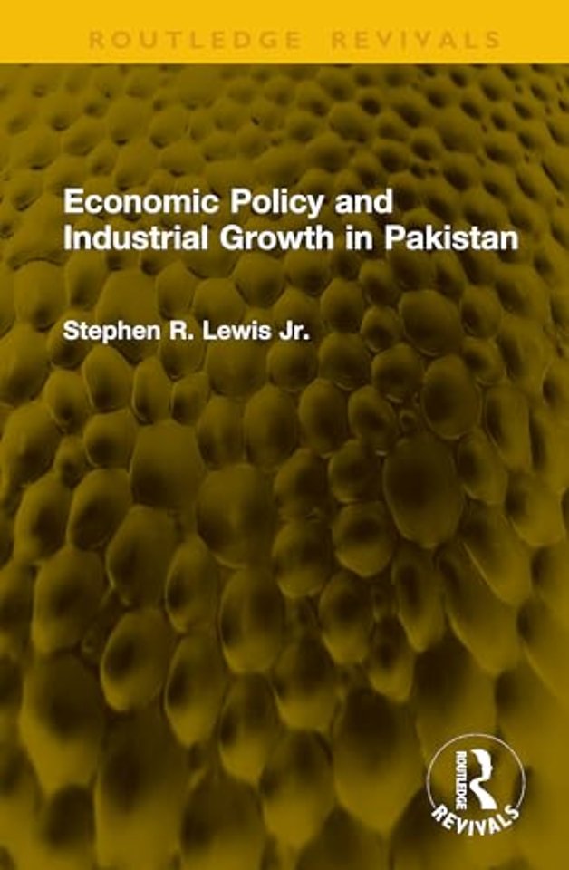 Economic Policy and Industrial Growth in Pakistan