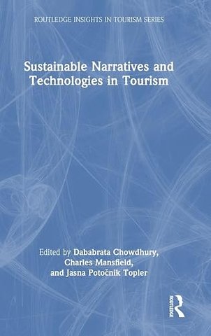 Sustainable Narratives and Technologies in Tourism