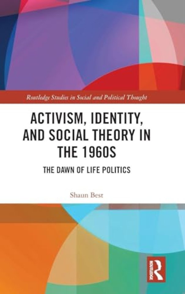 Activism, Identity, and Social Theory in the 1960s